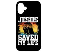 JESUS CHRIST SAVED MY LIFE Case for iPhone 16 Plus
