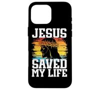 JESUS CHRIST SAVED MY LIFE Case for iPhone 16 Pro Max