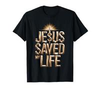 Jesus Christ Saved My Life Tee for Women Men T-Shirt