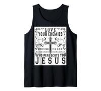 Jesus Christ Saying Love Your Enemies Positive Gift Bible Tank Top