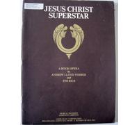 Jesus Christ Superstar - A Rock Opera (Musical Excerpts, Complete Libretto)