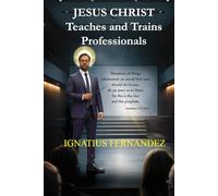 JESUS CHRIST Teaches and Trains Professionals