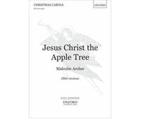 [(Jesus Christ the Apple Tree: SSA Vocal Score)] [Author: Malcolm Archer] published on (May, 2008)