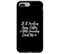 Jesus Coffee And Bible Journaling Count Me In Case for iPhone 7 Plus/8 Plus