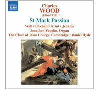 St Mark Passion (Hyde, Choir Of Jesus College Cambridge)