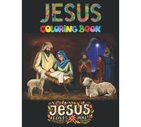 Jesus Coloring Book: Jesus Jumbo Coloring & Activity Book. Fantastic 49 Unique coloring Design Great Stress Relief Coloring Books for Adults.