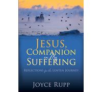 Jesus, Companion in My Suffering: Reflections for the Lenten Journey