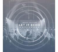 Jesus Culture - Let It Echo Unplugged