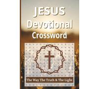Jesus Devotional Crossword: 50 Christian Crossword Puzzles & Devotional Journal Reflections for Prayer, Faith and Spiritual Growth | 6x9 inches, 151 ... Great for Relaxation, Holidays and Vacations