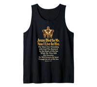 Jesus Died for Me Now I Live for Him Romans 5:10 Verse Tank Top