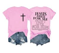 Jesus Died for Me Now I Live for Him Shirt Christian Cross Graphic T-Shirt Christian Jesus Faith Shirts