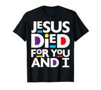 Jesus Died for You & I Christian Christmas Christ Easter Fun Value Graphic T-Shirt