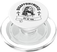 Jesus Disappointment All of You Funny Irreverent Humor Silly PopSockets PopGrip for MagSafe