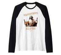 Jesus Disappointments All of You Funny Irreverent Joke Humor Raglan Baseball Tee