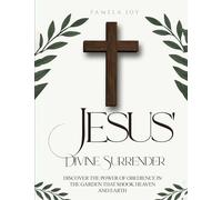 Jesus' Divine Surrender