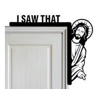 Jesus Door Corner - Jesus I Saw This Funny Home Decor | Funny Christian Home Decor for Mirror Cabinet Chair Drawer Furniture, Door Window Frame Decoration