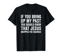 Jesus Dropped The Charges Christian Faith Forgiveness Grace Value Graphic T-Shirt