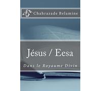 Jésus / Eesa dans le Royaume Divin