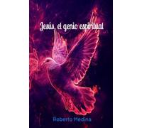 Jesús, el genio espiritual: Jesús no es un mito