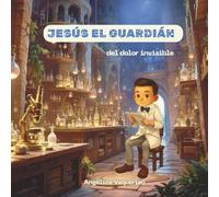 Jesús el guardian del dolor invisible: Aprender a escuchar el cuerpo