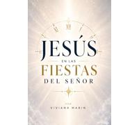 JESÚS EN LAS FIESTAS DEL SEÑOR