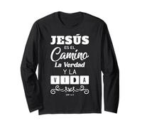 Jesus ES el Camino la Verdad y La Vida, Christian Quote Long Sleeve T-Shirt