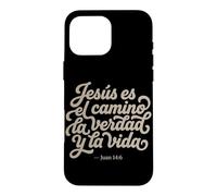 Jesus Es El Camino La Verdad Y La Vida Christian Spanish Case for iPhone 16 Pro Max