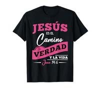 Jesús ES el Camino, la verdad y la vida. T-Shirt