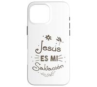 Jesús Es Mi Salvación Case for iPhone 16 Pro Max