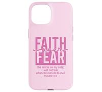 Jesus Faith Over Fear Pink Psalms 118:6 Christian Scripture Case for iPhone 15