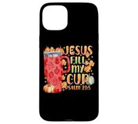 Jesus Fill My Cup Psalm 23:5 Fall Leaves Case for iPhone 15 Plus