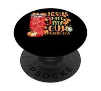 Jesus Fill My Cup Psalm 23:5 Fall Leaves PopSockets Adhesive PopGrip
