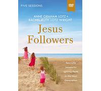 Jesus Followers: Real-life Lessons for Igniting Faith in the Next Generation [DVD]