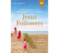 Jesus Followers Video Study : Real-Life Lessons for Igniting Faith in the Next Generation