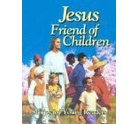 Jesus, Friend of Children