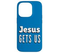Jesus Gets Us Case for iPhone 14 Pro