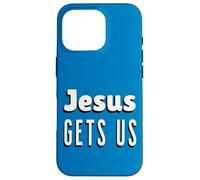 Jesus Gets Us Case for iPhone 16 Pro