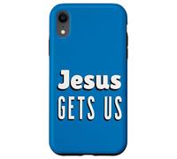 Jesus Gets Us Case for iPhone XR