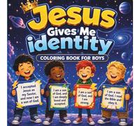 Jesus Gives Me Identity: Christian Educational Coloring Book for Boys