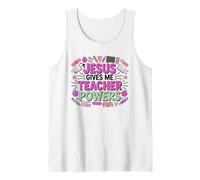 Jesus Gives Me Teacher Powers Christian Teacher Tank Top