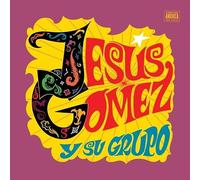 Jesus Gomez Y Su Grupo - Jesus Gomez Y Su Grupo [VINYL]