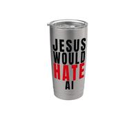 Jesus Hates AI Christians Against Artificial Intelligence Stainless Steel Insulated Tumbler