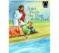 JESUS HEALS THE MAN AT THE POOL (Arch Books)