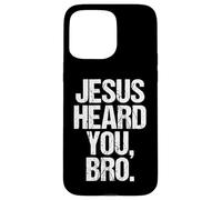 Jesus Heard You Christian Faith Quote Religious Message Case for iPhone 15 Pro Max