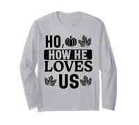 Jesus How He Loves Us Christian Worship Faith Long Sleeve T-Shirt