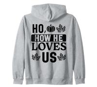Jesus How He Loves Us Christian Worship Faith Zip Hoodie