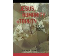 (JESUS HUMANITY AND THE TRINITY) BY Tanner, Kathryn(Author)Paperback on (06 , 2001)