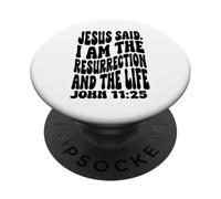 Jesus I am the ressurection Christian Happy Resurrection PopSockets Adhesive PopGrip