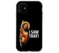 JESUS: I SAW THAT! - Funny Christian Meme Case for iPhone 11