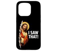 JESUS: I SAW THAT! - Funny Christian Meme Case for iPhone 15 Pro